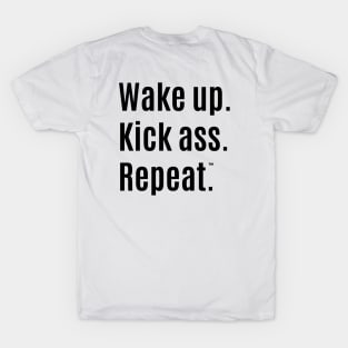 Wake Up Kick Ass T-Shirt